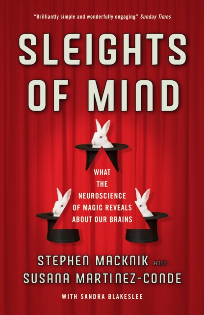 Sleights of Mind - Susana|macknik Martinez-conde