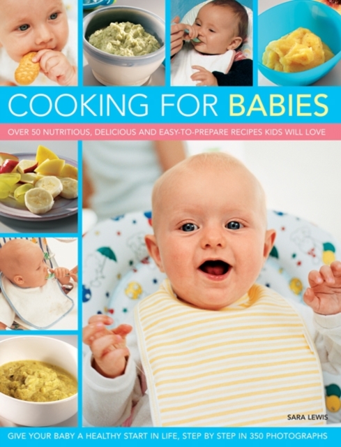 Coperta cărții 'Cooking for Babies - Sara Lewis'