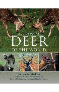 Poza produsului Guide to the Deer of the World - Charles Smith-jones