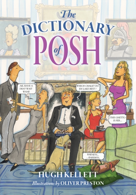 Dictionary of Posh - Mr Hugh Kellett