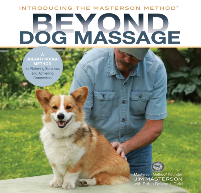 Beyond Dog Massage - Jim|robinett Masterson