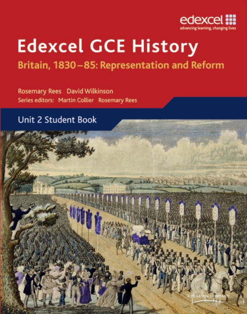 Edexcel GCE History AS Unit 2 B1 Britain, 1830-85: Representation and Reform - David|rees Wilkinson