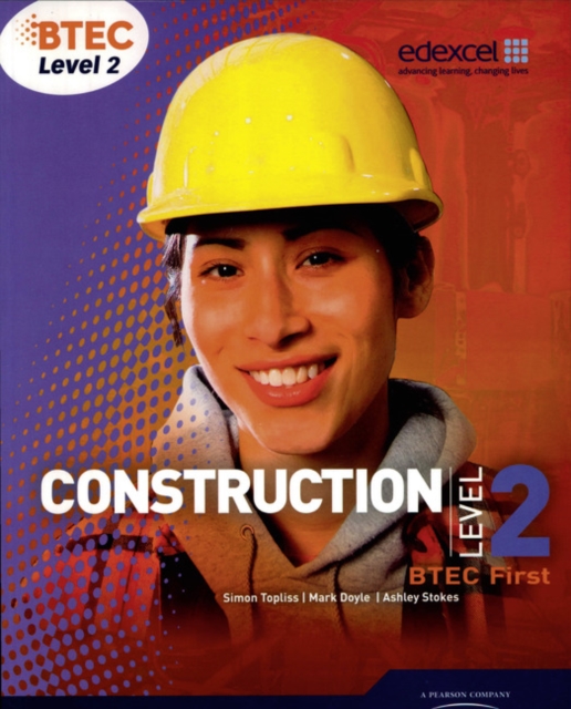 Coperta cărții 'BTEC Level 2 First Construction Student Book - Simon|doyle Topliss'