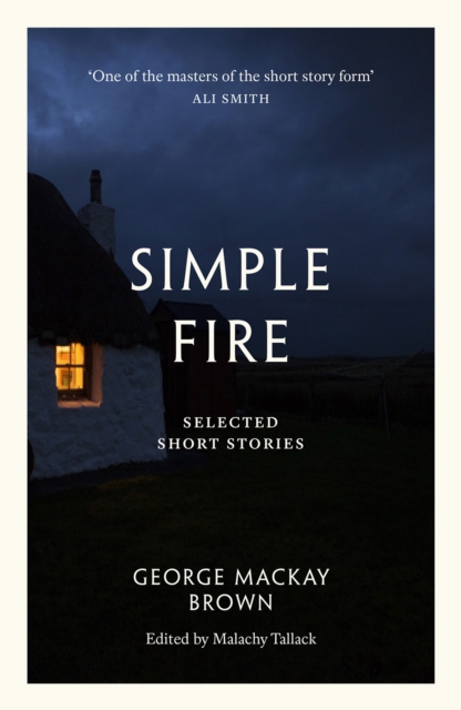 Simple Fire - George Mackay Brown