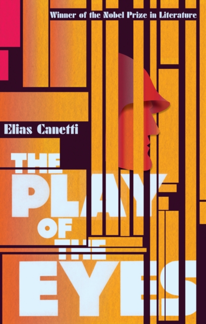 Play Of The Eyes - Elias Canetti