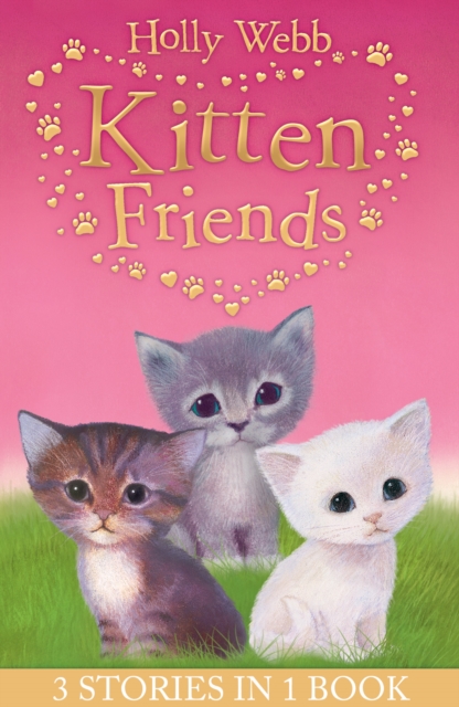 Holly Webb's Kitten Friends - Holly Webb