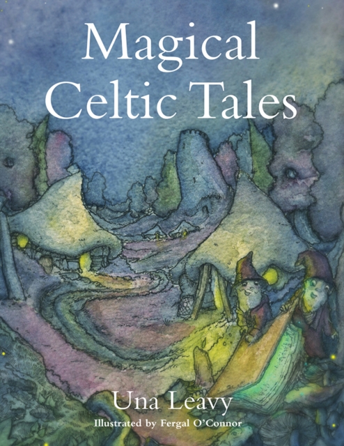 Magical Celtic Tales - Una Leavy