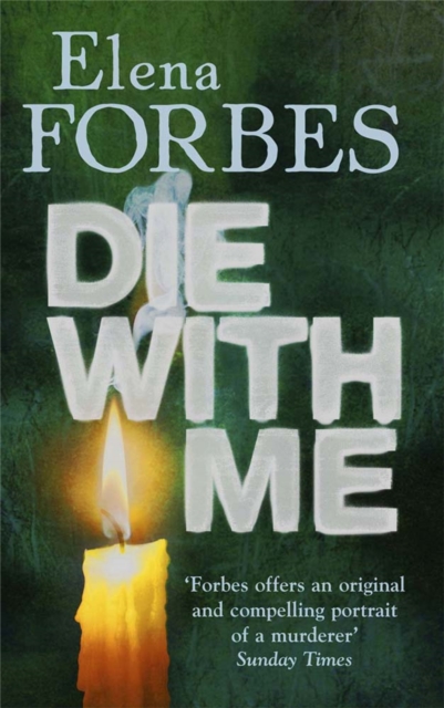 Die With Me - Elena|quercus Forbes