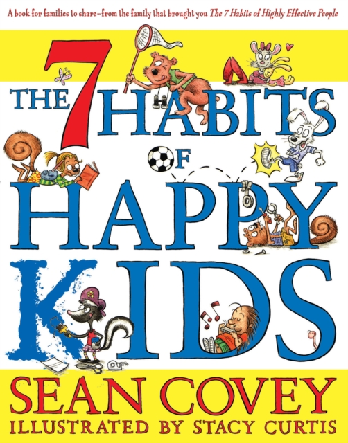 7 Habits of Happy Kids - Sean Covey