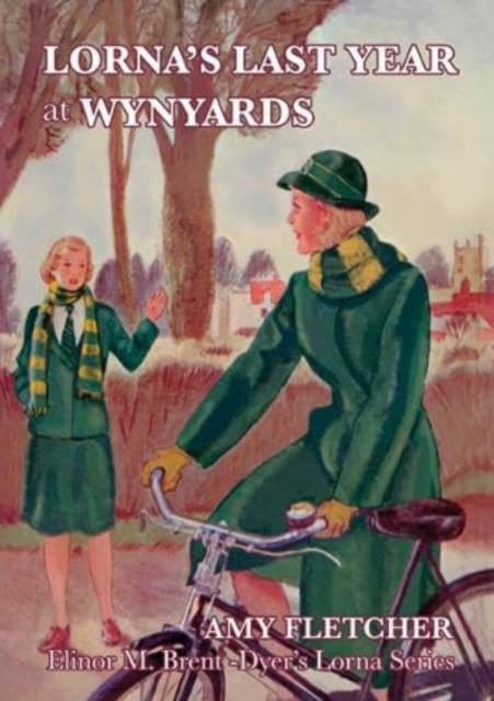 Lorna's Last Year at Wynyards - Amy Fletcher