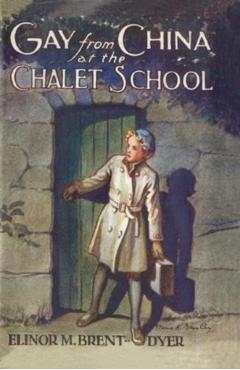 Poza produsului Gay from China at the Chalet School - Elinor Brent-dyer