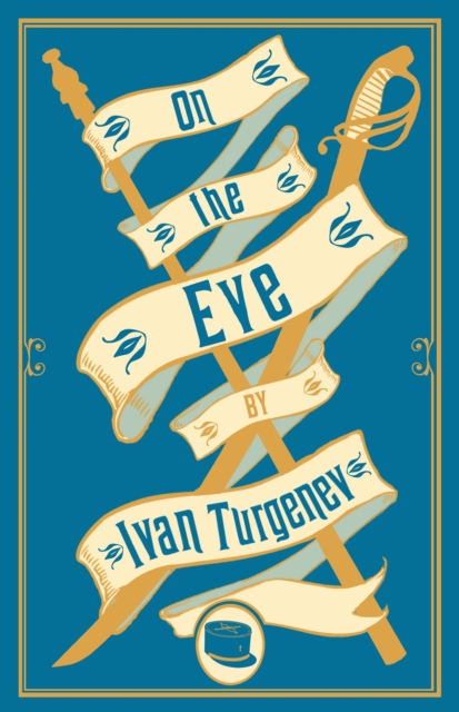 On the Eve: New Translation - Ivan Turgenev