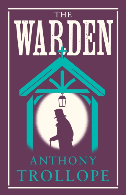 Warden - Anthony Trollope