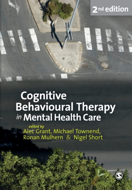 Cognitive Behavioural Therapy in Mental Health Care - Alec|townend Grant