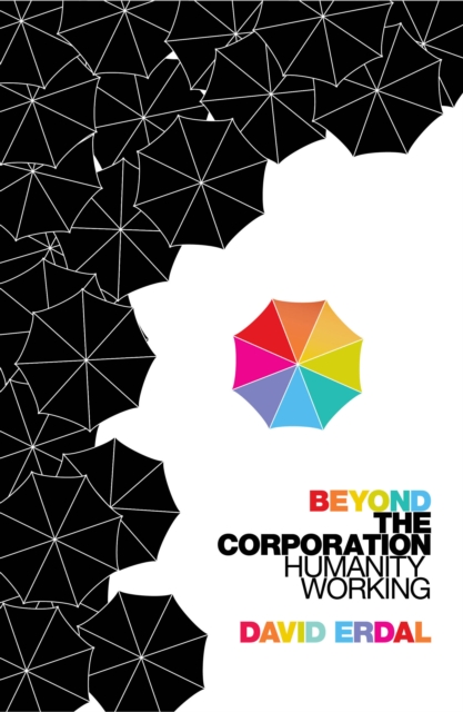 Coperta cărții 'Beyond the Corporation - David Erdal'