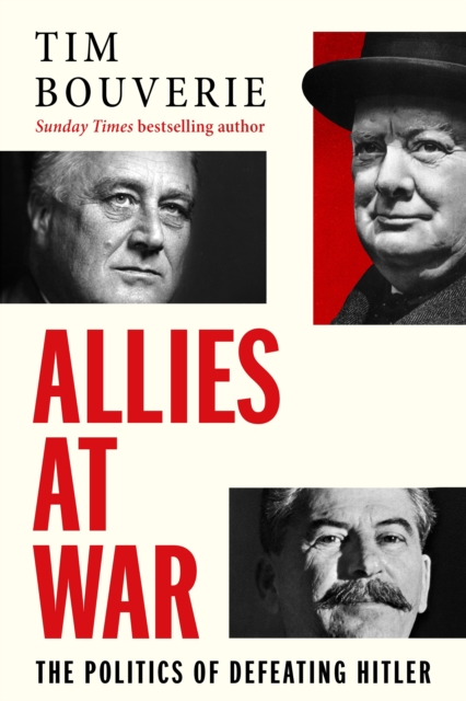 Allies at War - Tim Bouverie