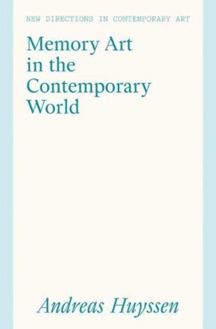 Memory Art in the Contemporary World - 