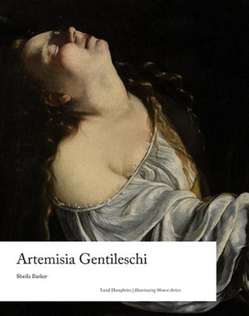 Artemisia Gentileschi - Sheila Barker