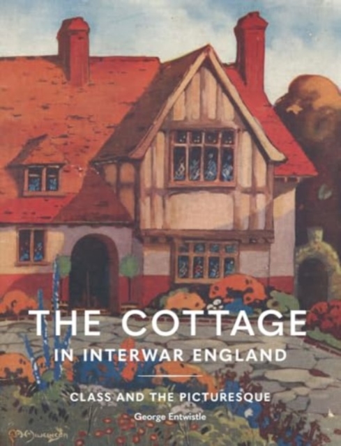 Cottage in Interwar England - George Entwistle