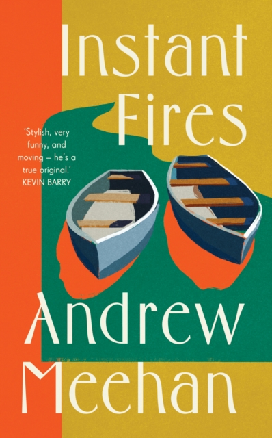 Instant Fires - Andrew Meehan