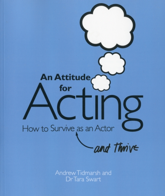 Attitude for Acting - Andrew|swart Tidmarsh