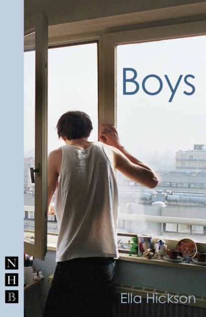 Boys (NHB Modern Plays) - Ella Hickson