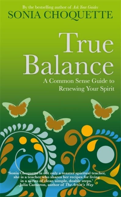 True Balance - Sonia Choquette