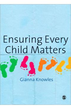 Coperta cărții 'Ensuring Every Child Matters - Gianna Knowles'