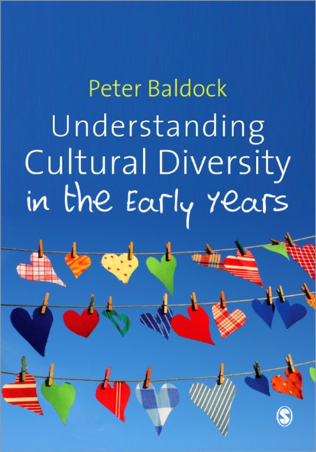 Understanding Cultural Diversity in the Early Years - Peter Baldock