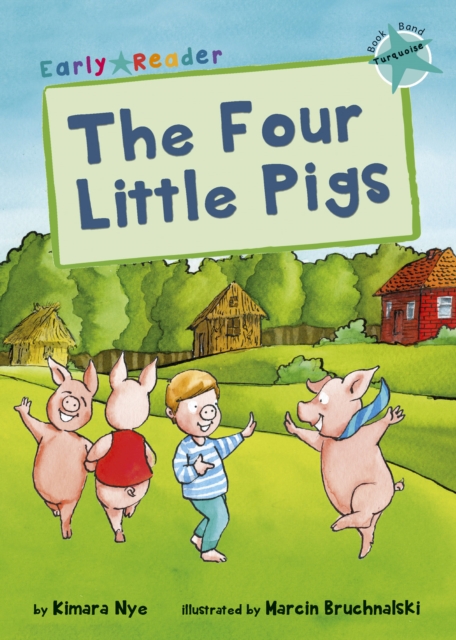 Four Little Pigs - Kimara Nye