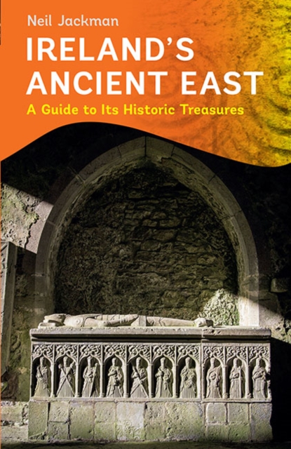 Ireland's Ancient East - Neil Jackman