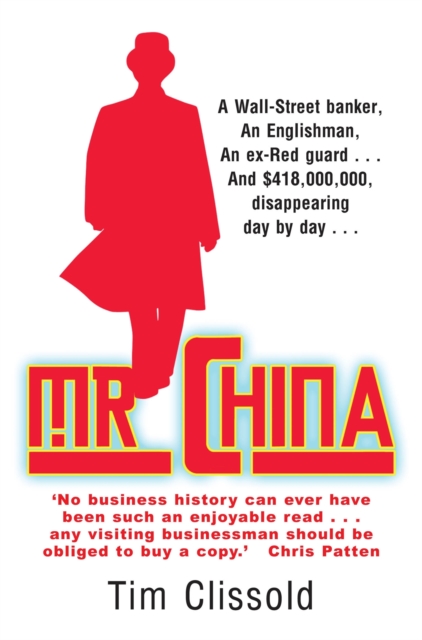 Mr. China - Tim Clissold