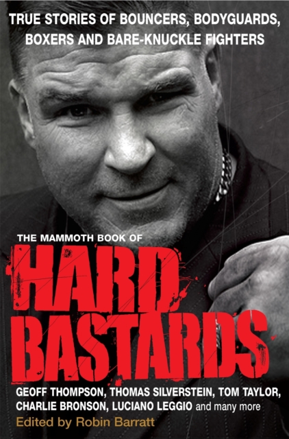 Mammoth Book of Hard Bastards - Robin Barratt