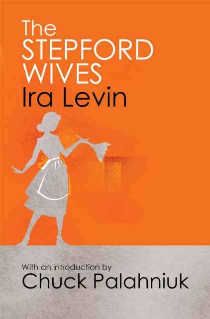 Stepford Wives - Ira Levin