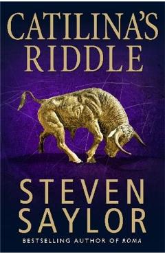 Coperta cărții 'Catilina's Riddle - Steven Saylor'