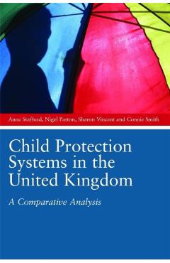Coperta cărții 'Child Protection Systems in the United Kingdom - Anne|vincent Stafford'