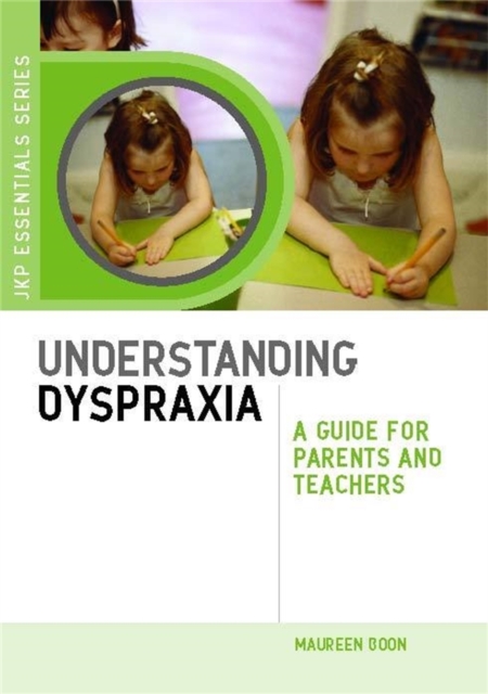 Understanding Dyspraxia - Maureen Boon