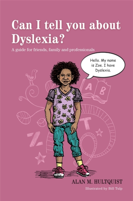 Can I tell you about Dyslexia? - Alan M. Hultquist