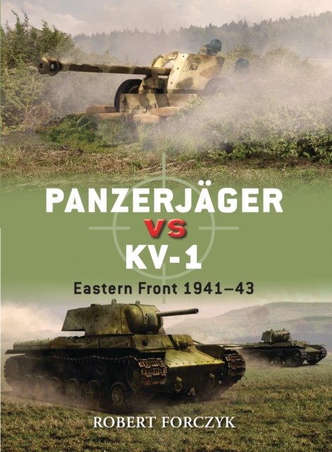 Panzerjager vs KV-1 - Robert Forczyk