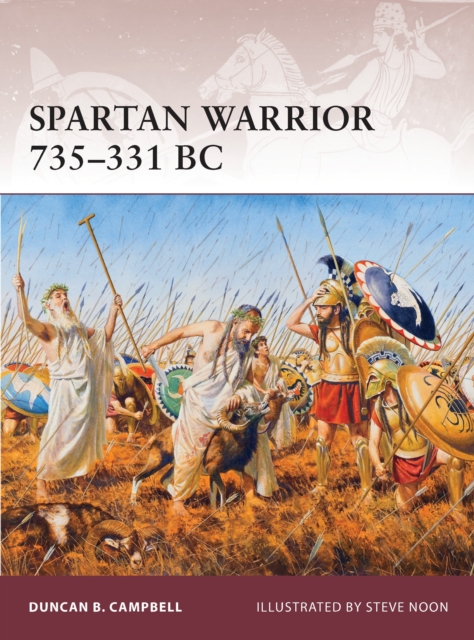 Spartan Warrior 735?331 BC - Duncan B Campbell