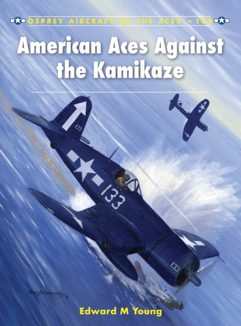 American Aces against the Kamikaze - Edward M. Young