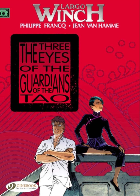 Largo Winch 11 - The Three Eyes of the Guardians of the Tao - Jean Van Hamme