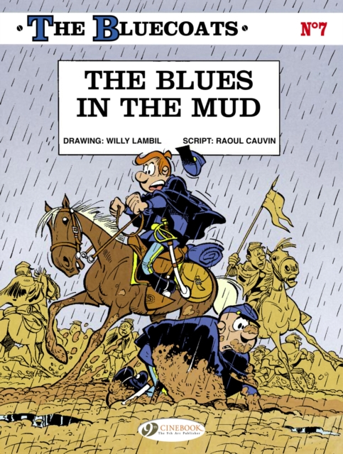 Bluecoats Vol. 7: The Blues in the Mud - Raoul Cauvin