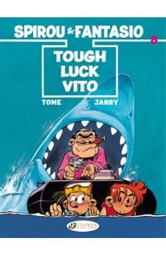 Coperta cărții 'Spirou & Fantasio 8 - Tough Luck Vito -'