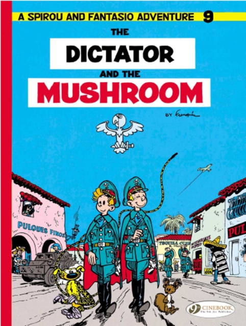 Spirou & Fantasio 9 -Tthe Dictator of the Mushroom - Andre Franquin