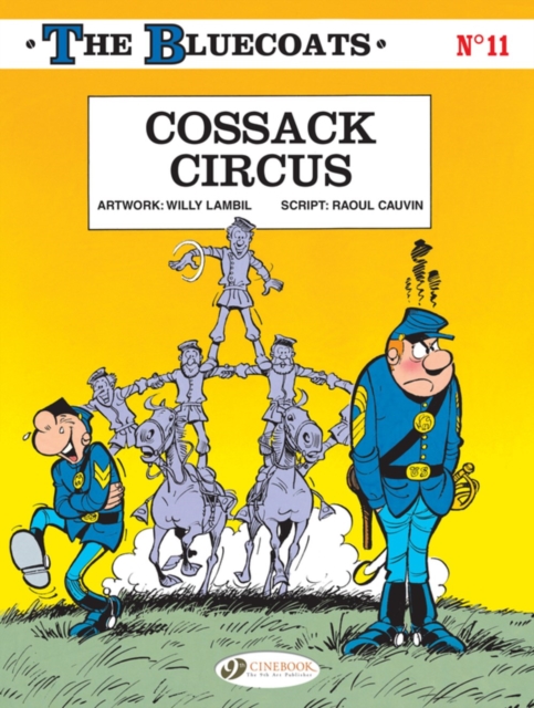 Bluecoats Vol. 11: Cossack Circus - Raoul Cauvin