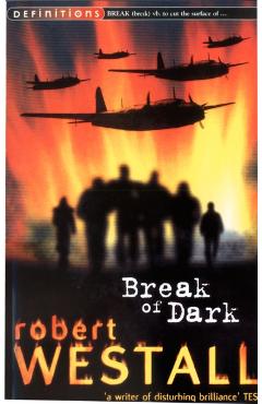 Coperta cărții 'Break Of Dark - Robert Westall'