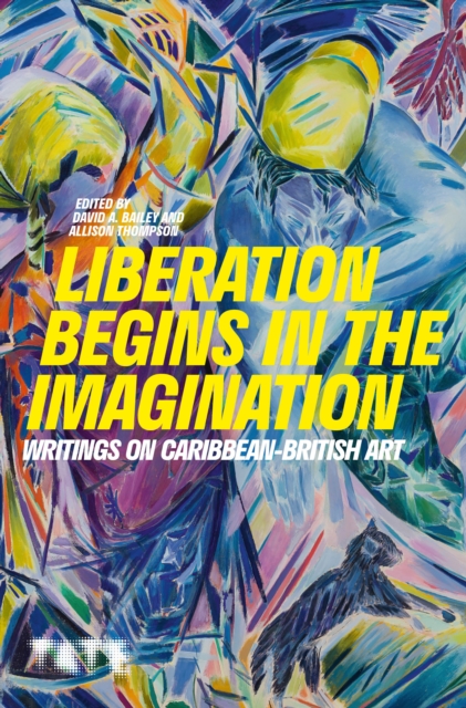 Liberation Begins in the Imagination - David A. (founding Director Bailey