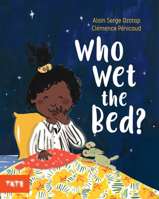 Who Wet the Bed? - Alain Serge Dzotap