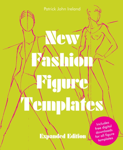 New Fashion Figure Templates - Expanded edition - Patrick John Ireland